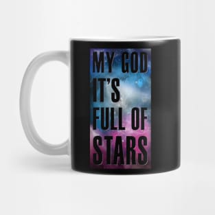 My God It's Full of Stars - Cutout Version Mug